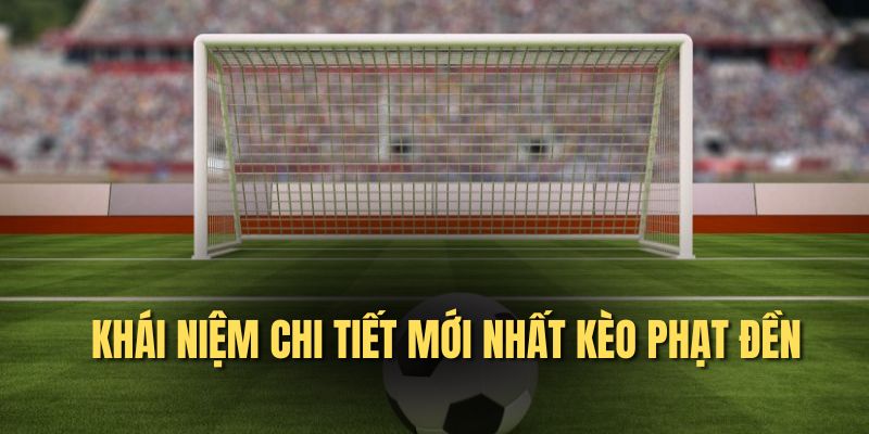 Kèo Phạt Đền là hình thức cá cược phổ biến trong bóng đá Kèo Phạt Đền là hình thức cá cược phổ biến trong bóng đá